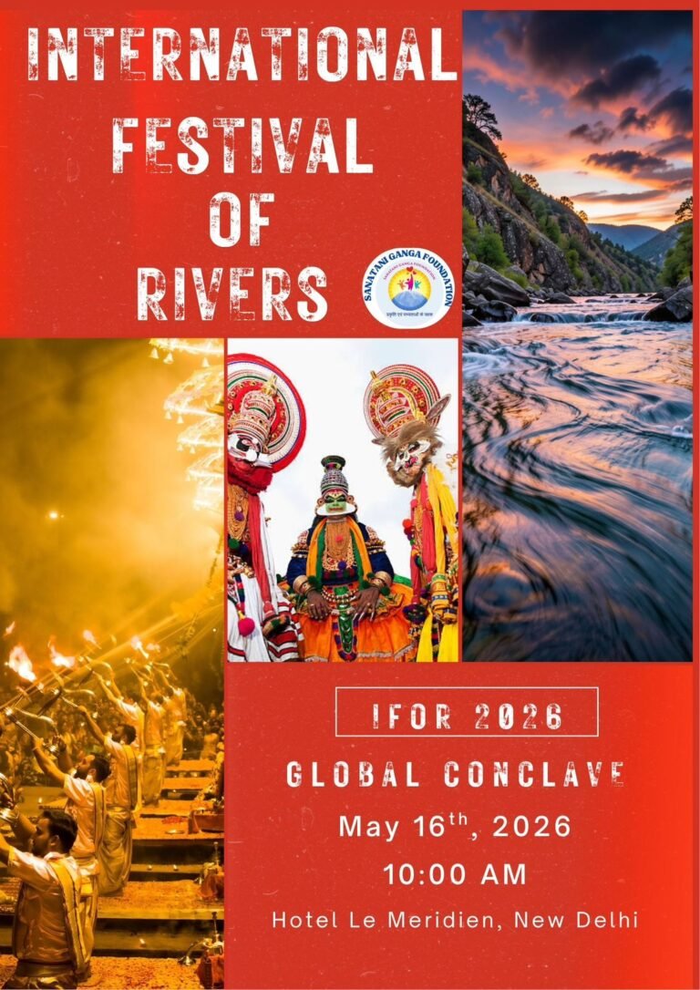 From the Ganga to the World: International Festival of Rivers (IFOR)  2026 to Host Global Conclave in New Delhi